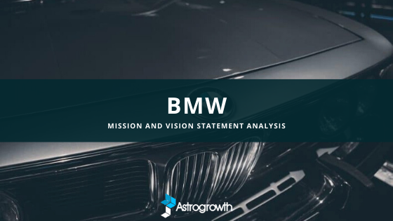 BMW Mission Statement Analysis and Vision - Astrogrowth