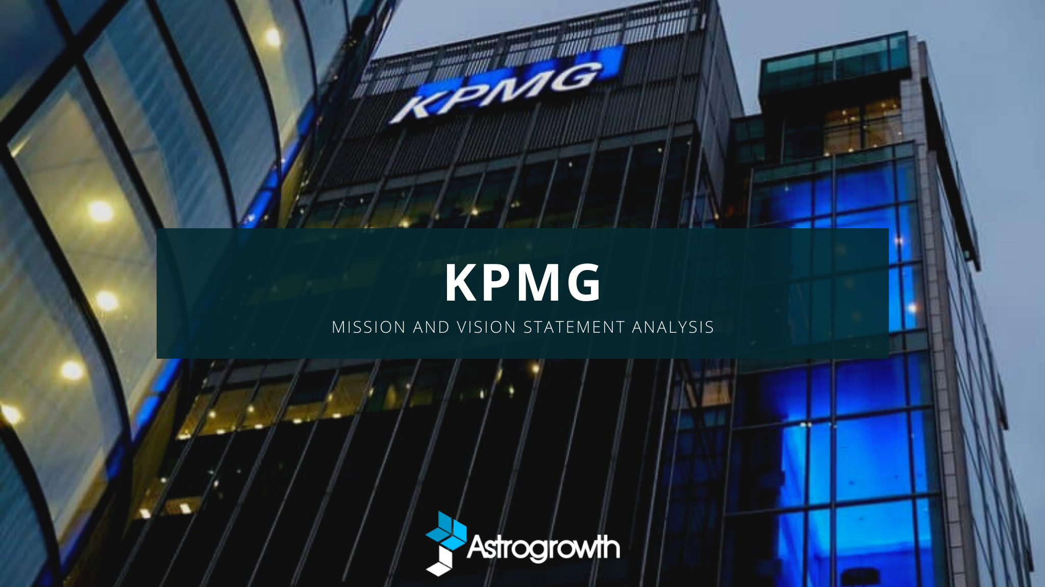 KPMG Mission Statement Analysis And Vision UPDATED 2020 